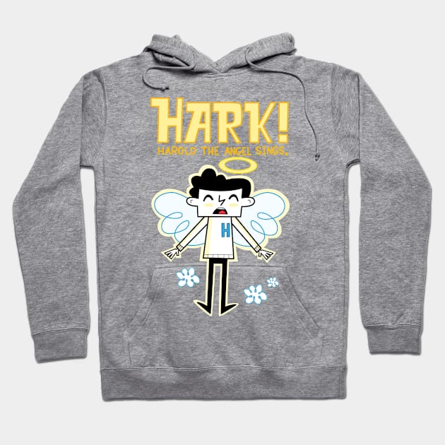 Hark! Harold the Angel Sings Hoodie by Andy McNally